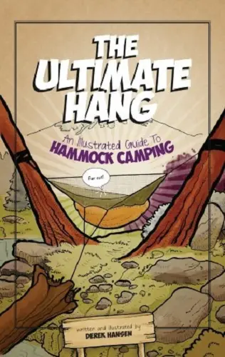 The Ultimate Hang - An Illustrated Guide to Hammock Camping-1760709405355.webp